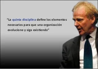 Peter Senge la Quinta Disciplina