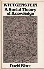 Wittgenstein: A Social Theory of Knowledge