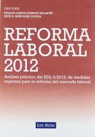 La “Reforma Laboral de 2012”