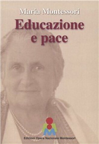 Viene pubblicato in Italia "Educazione e pace"
