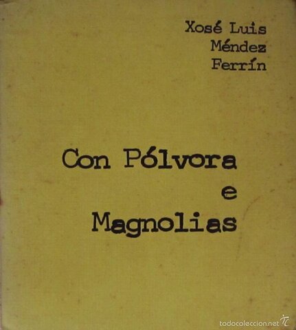 Publicación de "Con pólvora e magnolias"
