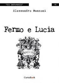 Fermo e Lucia - Alessandro Manzoni