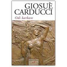 Odi Barbare - Giosuè Carducci