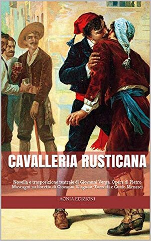 Cavalleria rusticana - Giovanni Verga