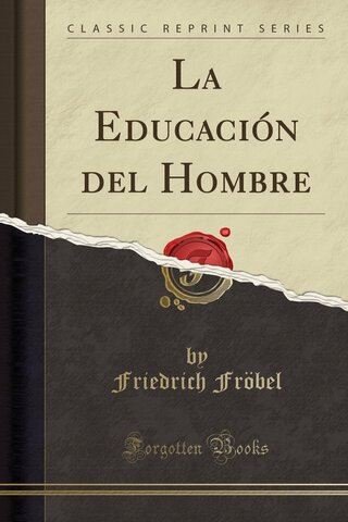 “La educación del hombre”