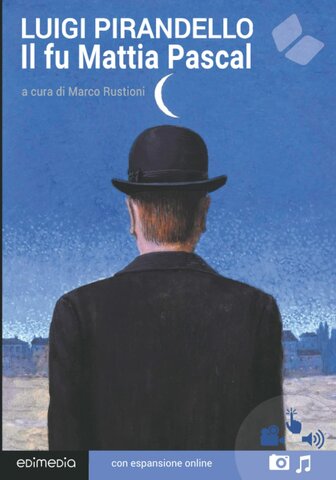 Il fu Mattia Pascal - Luigi Pirandello
