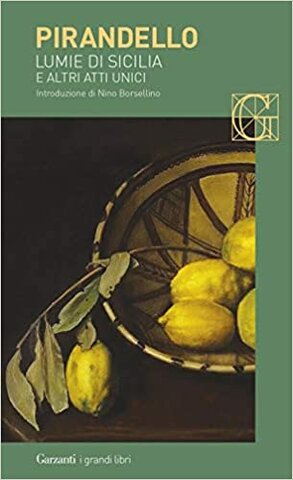 Lumie di Sicilia - Luigi Pirandello