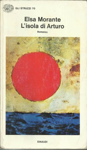 L'isola di Arturo - Elsa Morante