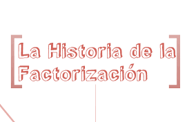 Historia de la factorización