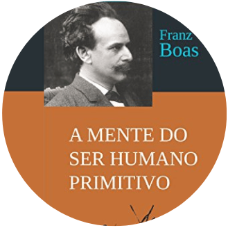 F. Boas, La mente del hombre primitivo
