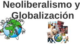 Timeline: El Neoliberalismo y la globalización