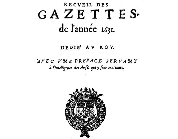 First government ruled newspaper. 'La gazette' France