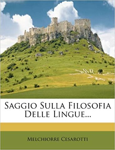 Saggio sulla filosofia delle lingue - Melchiorre Cesarotti