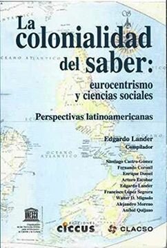 APORTES SOBRE LA  COLONIALIDAD DEL SABER