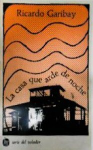 La casa que arde de noche