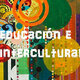 Educación e interculturalidad 1