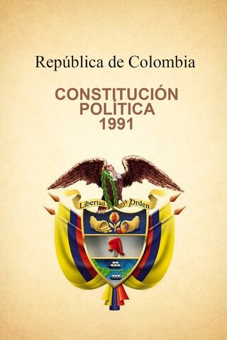 CONSTITUCIÓN POLÍTICA DE COLOMBIA