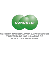 Comisión Nacional para la Protección y Defensa de los Usuarios de Servicios Financieros. (CONDUCEF) Protege, supervisa y regula a las instituciones financieras.