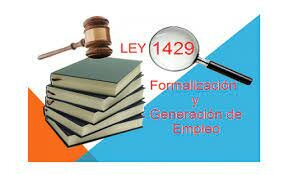 Ley 1429 de 2010. Generación de incentivos por generar nuevos empleos.