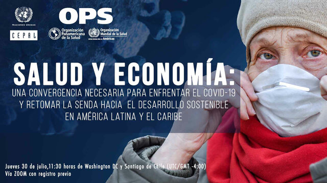 CEPAL y OPS presentan informe conjunto sobre salud y economía en el contexto del COVID-19