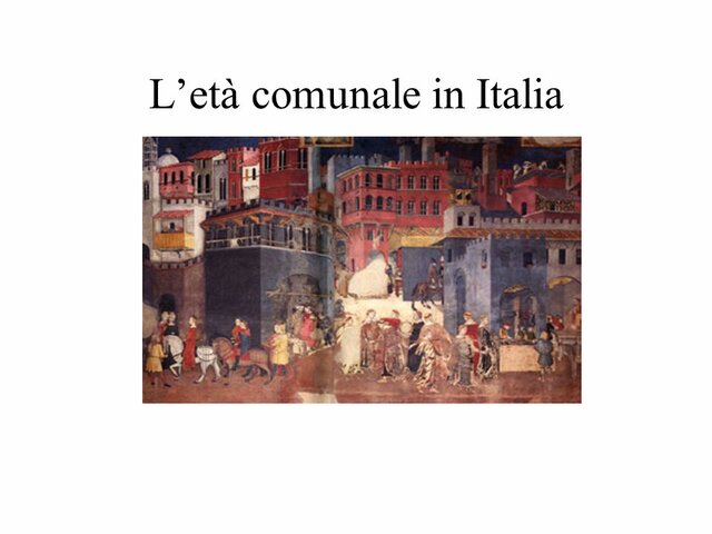 L'età comunale in Italia