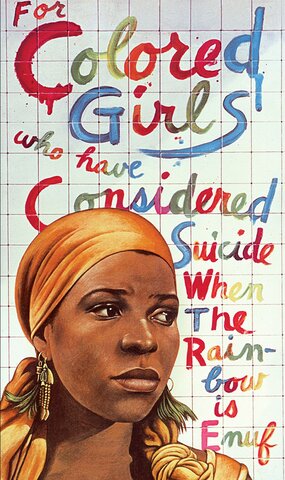 For Colored Girls Who Have Considered Suicide