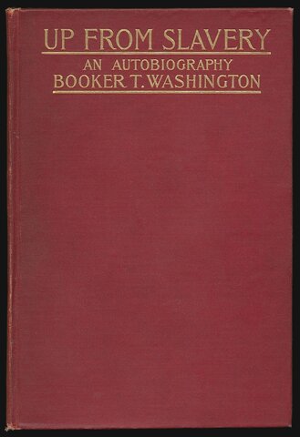 Up From Slavery - Booker T. Washington