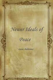Newer Ideals Of Peace