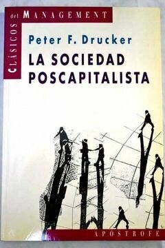 El management del futuro Y La sociedad poscapitalista