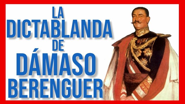 Gobierno de Dámaso Berenguer: La ''Dictablanda''.
