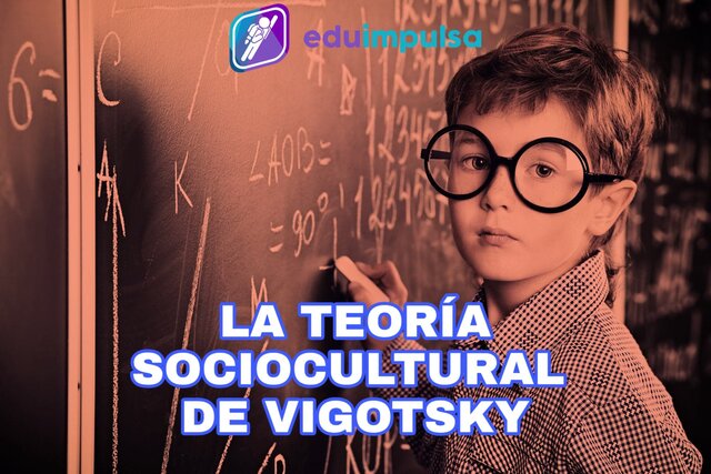 Teoría sociocultural de aprendizaje de Vygotsky