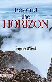 "Beyond the Horizon" by Eugene O'Neill (1920)