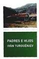IVÁN TURGENIEV (PADRES E HIJOS)