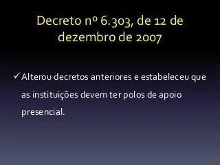 Decreto nº 6.303, de 12 de dezembro de 2007
