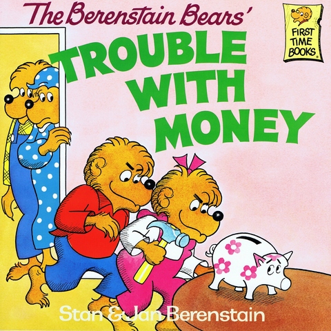 The Berenstain Bears' Trouble with Money published.
