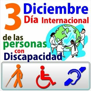 La Asamblea General de las Naciones Unidas proclamó, a través de la resolución 62/127, el 3 de diciembre como «Día Internacional de las Personas con Discapacidad»