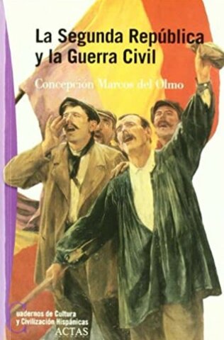 La Segunda República y la Guerra Civil