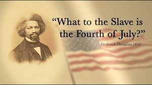 Fredrick Douglass Gives 4th of July speech