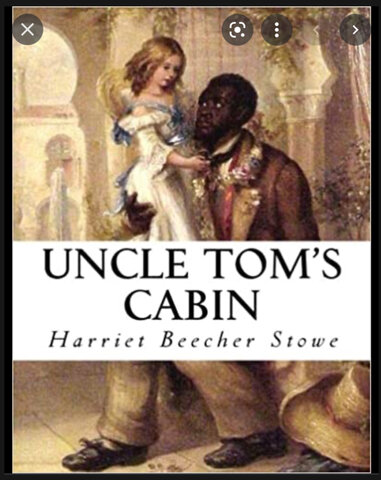 Harriet Breacher Stowe wrote “Uncle Tom’s Cabin”