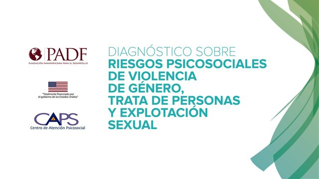 Presentación del diagnóstico rápido Riesgos psicosociales de violencia de género, trata de personas y explotación sexual