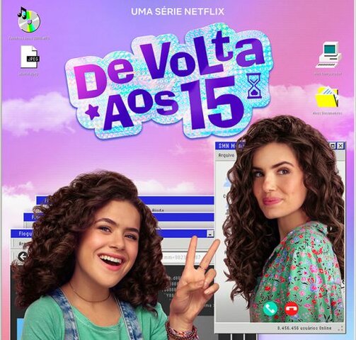 Estreia uma série produzida pela Netflix "De volta aos 15"