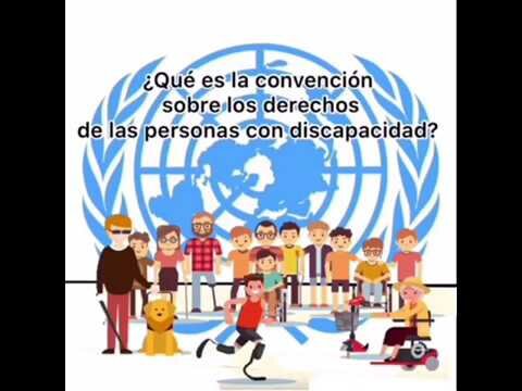 Convención de las Personas con Discapacidad – ONU 2006