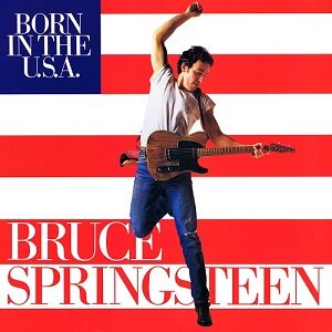 “Born in the usa” by Bruce Springsteen