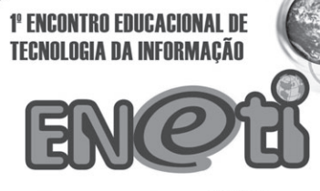 1º ENETI - Encontro Educacional de Tecnologia