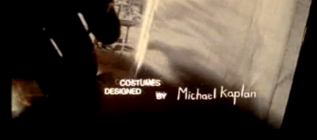 Costumes deigned by Michael Kaplan