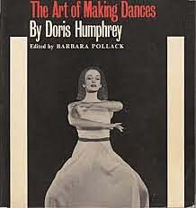 Doris Humphrey's The Art of Making Dances publish posthumously