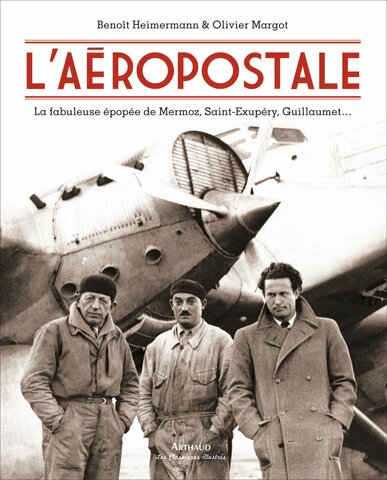 Il a rencontré Jean Mermoz et Henri Guillaumet