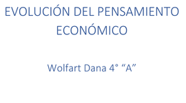 Timeline: EVOLUCIÓN DE EL PENSAMIENTO ECONÓMICO