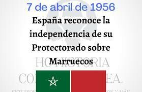 ESPAÑA RECONOCE LA INDEPENDENCIA DE MARRUECOS