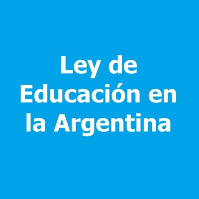 Timeline: Línea de Tiempo. Ley de Educación en la Argentina